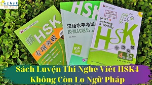 Sách Luyện Thi Nghe Viết HSK4 Không Còn Lo Ngữ Pháp
