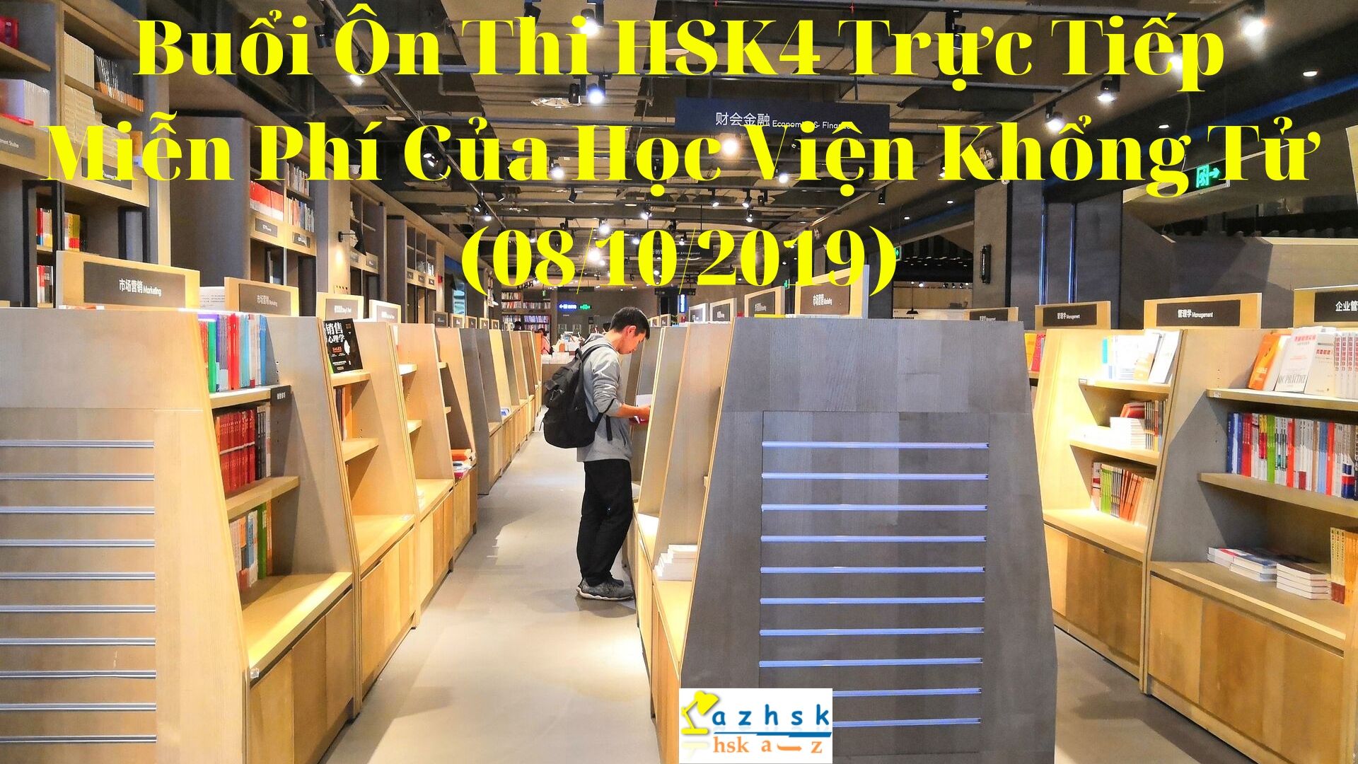 Buổi Ôn Thi HSK4 Trực Tiếp Miễn Phí Của Học Viện Khổng Tử (08/10/2019)